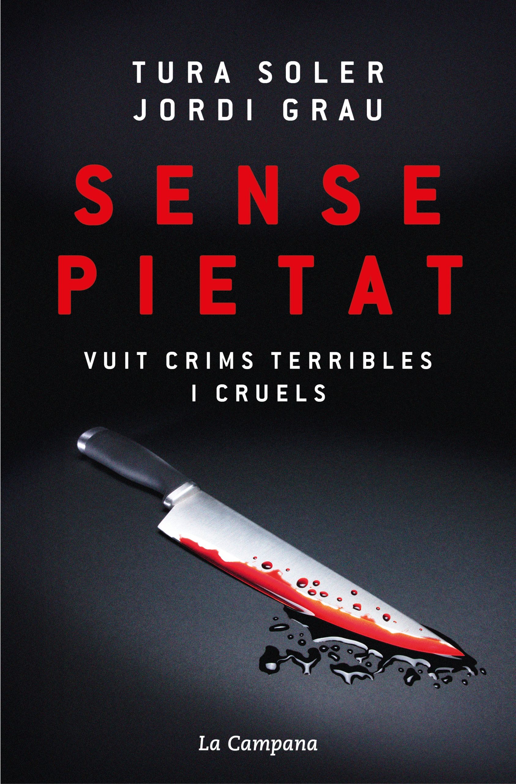 Sense pietat, Tura Soler i Jordi Grau