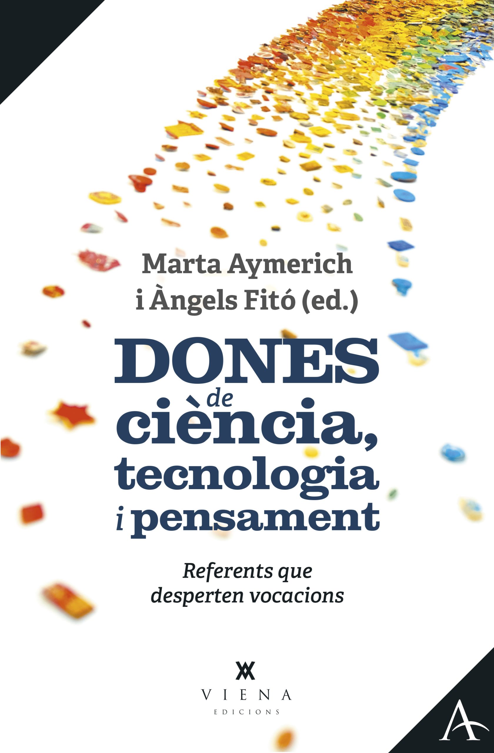 Dones de ciència tecnologia i pensament, Marta Aymerich i Àngels Fitó (ed.)