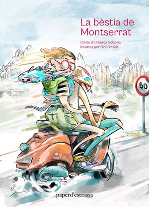 La bèstia de Montserrat, Elisenda Solsona / Il·lustracions d’Oriol Malet
